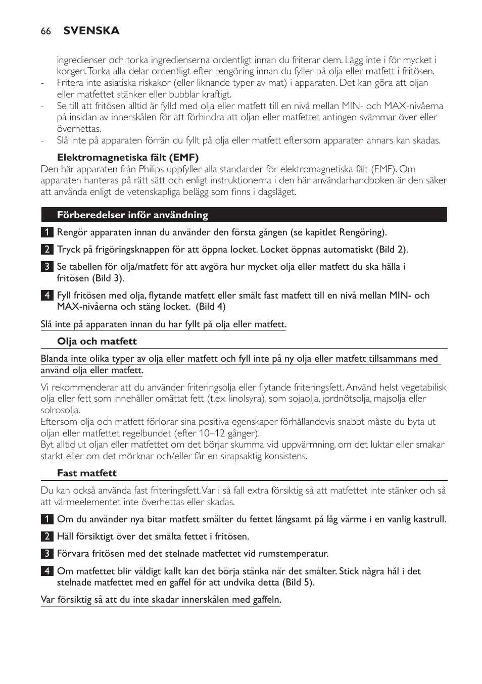 Elektromagnetiska fält (emf), Förberedelser inför användning, Olja och matfett | Fast matfett | Philips Friteuse User Manual | Page 66 / 76