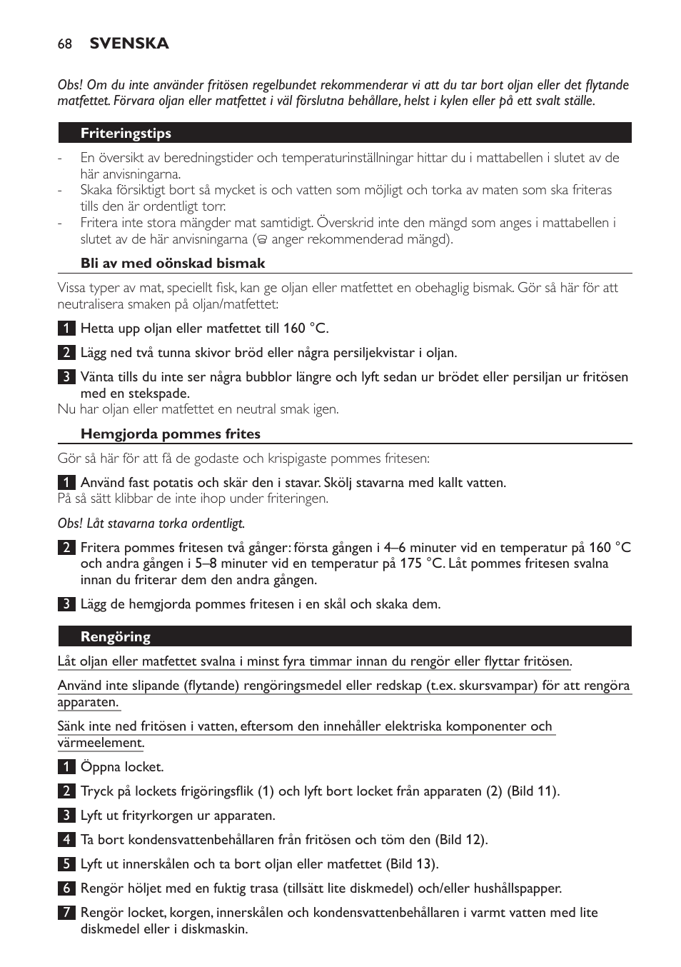 Friteringstips, Bli av med oönskad bismak, Hemgjorda pommes frites | Rengöring | Philips Friteuse User Manual | Page 68 / 76