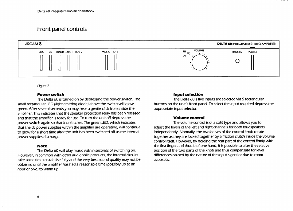 Front panel controls, Power switch, Note | Input selection, Volume control | Arcam Delta 60 User Manual | Page 6 / 12