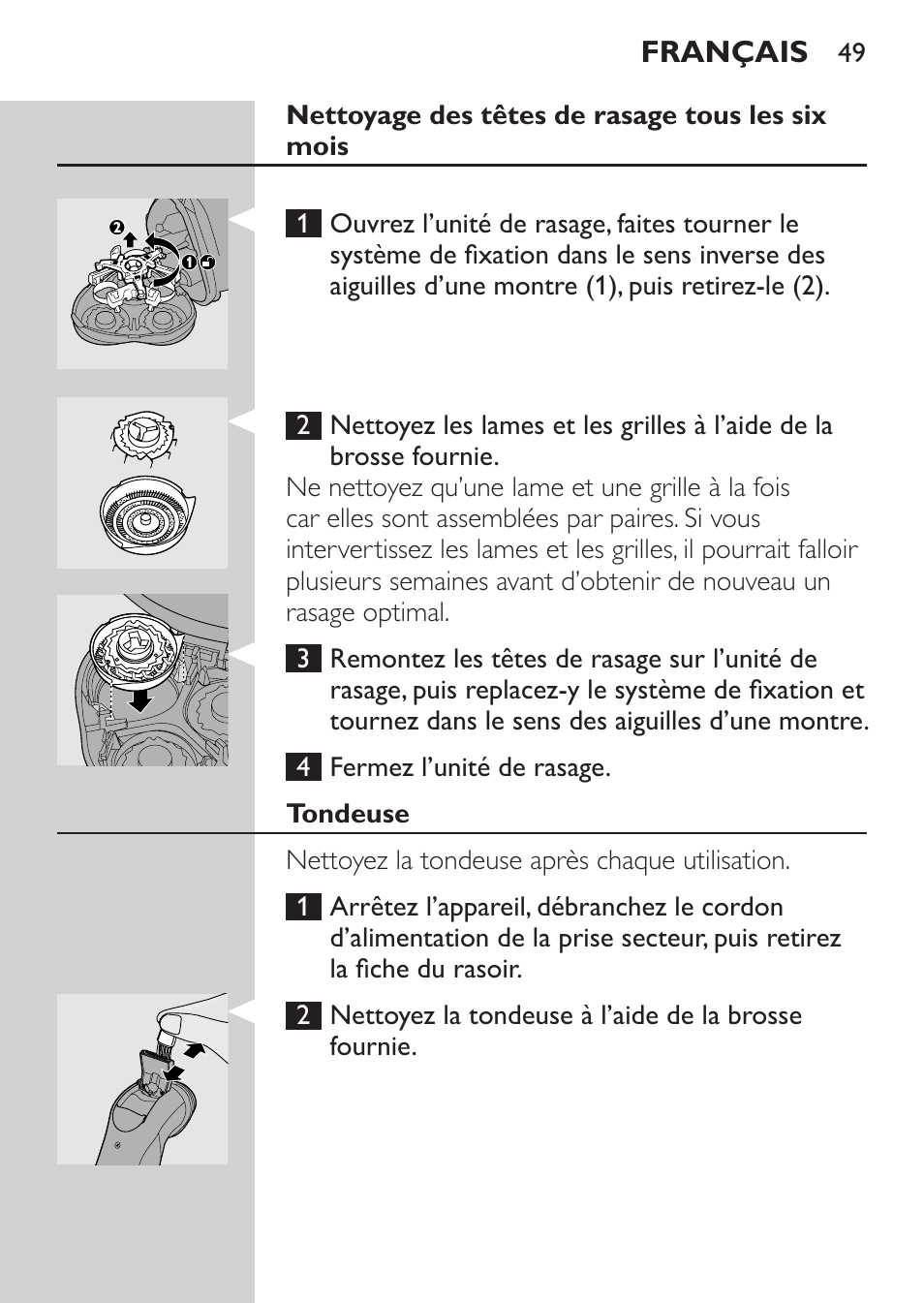 Nettoyage des têtes de rasage tous les six mois, Tondeuse | Philips Rasoir électrique User Manual | Page 47 / 104