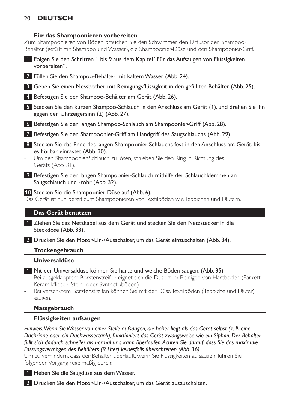 Für das shampoonieren vorbereiten, Das gerät benutzen, Trockengebrauch | Universaldüse, Nassgebrauch, Flüssigkeiten aufsaugen | Philips Triathlon Aspirateur Eau et Poussière User Manual | Page 20 / 92