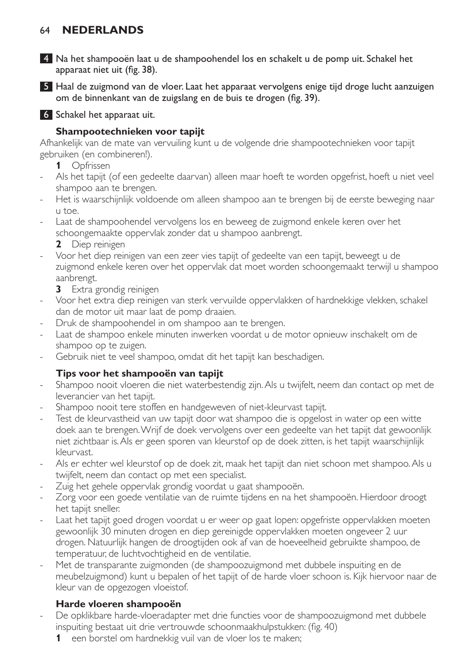 Shampootechnieken voor tapijt, Tips voor het shampooën van tapijt, Harde vloeren shampooën | Philips Triathlon Aspirateur Eau et Poussière User Manual | Page 64 / 92