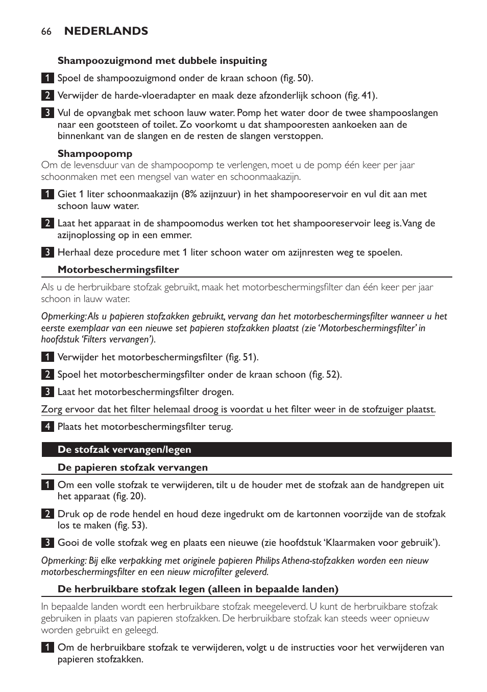 Shampoozuigmond met dubbele inspuiting, Shampoopomp, Motorbeschermingsfilter | De stofzak vervangen/legen, De papieren stofzak vervangen | Philips Triathlon Aspirateur Eau et Poussière User Manual | Page 66 / 92