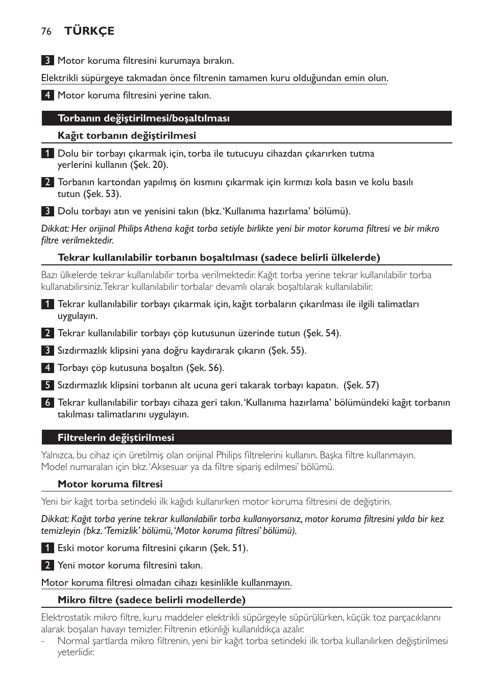 Torbanın değiştirilmesi/boşaltılması, Kağıt torbanın değiştirilmesi, Filtrelerin değiştirilmesi | Motor koruma filtresi, Mikro filtre (sadece belirli modellerde) | Philips Triathlon Aspirateur Eau et Poussière User Manual | Page 76 / 92