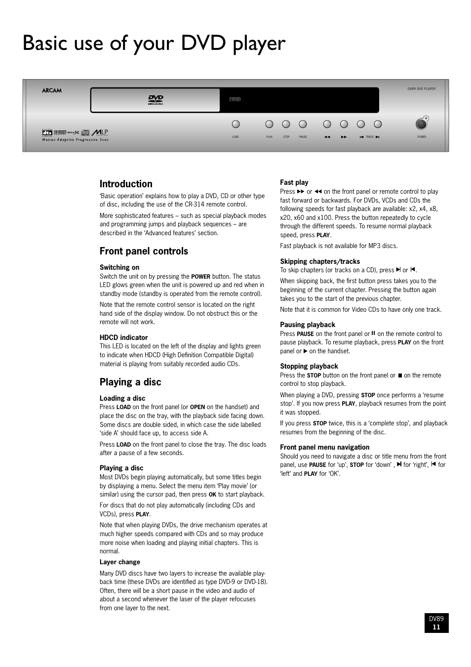 Basic use of your dvd player, Introduction, Front panel controls | Playing a disc | Arcam DV89 User Manual | Page 11 / 24