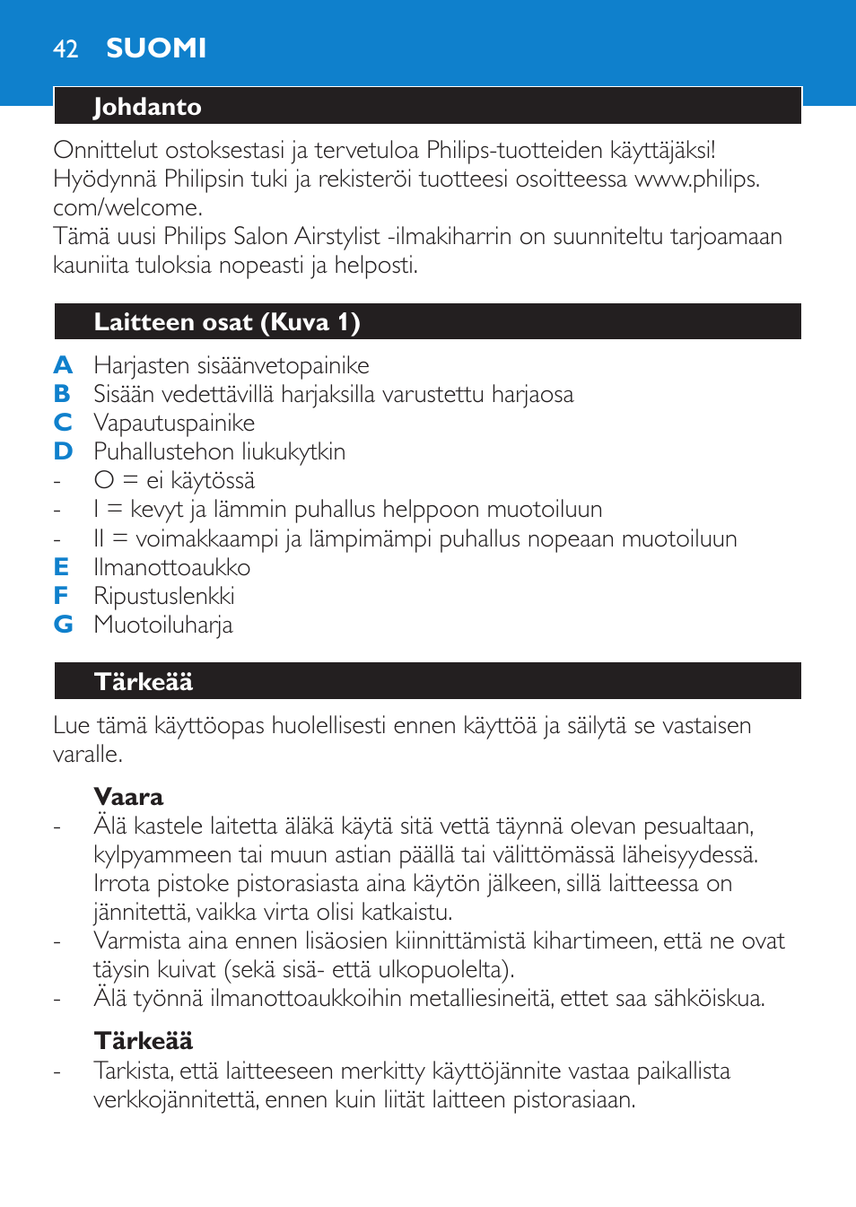 Vaara, Tärkeää, Suomi | Johdanto, Laitteen osat (kuva 1) | Philips Salon Airstylist Essential Brosse soufflante User Manual | Page 42 / 100