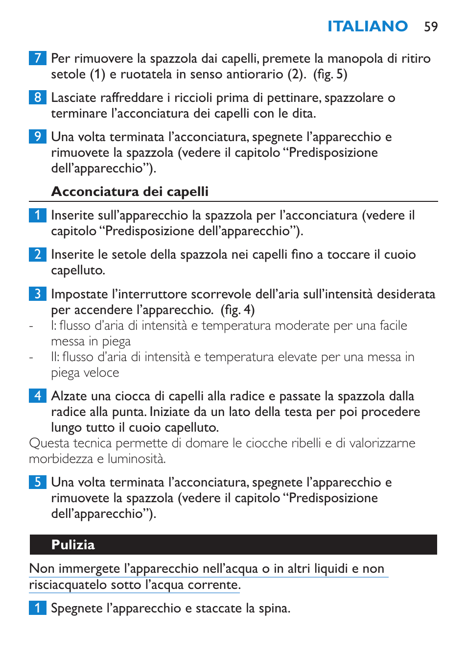 Acconciatura dei capelli, Pulizia | Philips Salon Airstylist Essential Brosse soufflante User Manual | Page 59 / 100