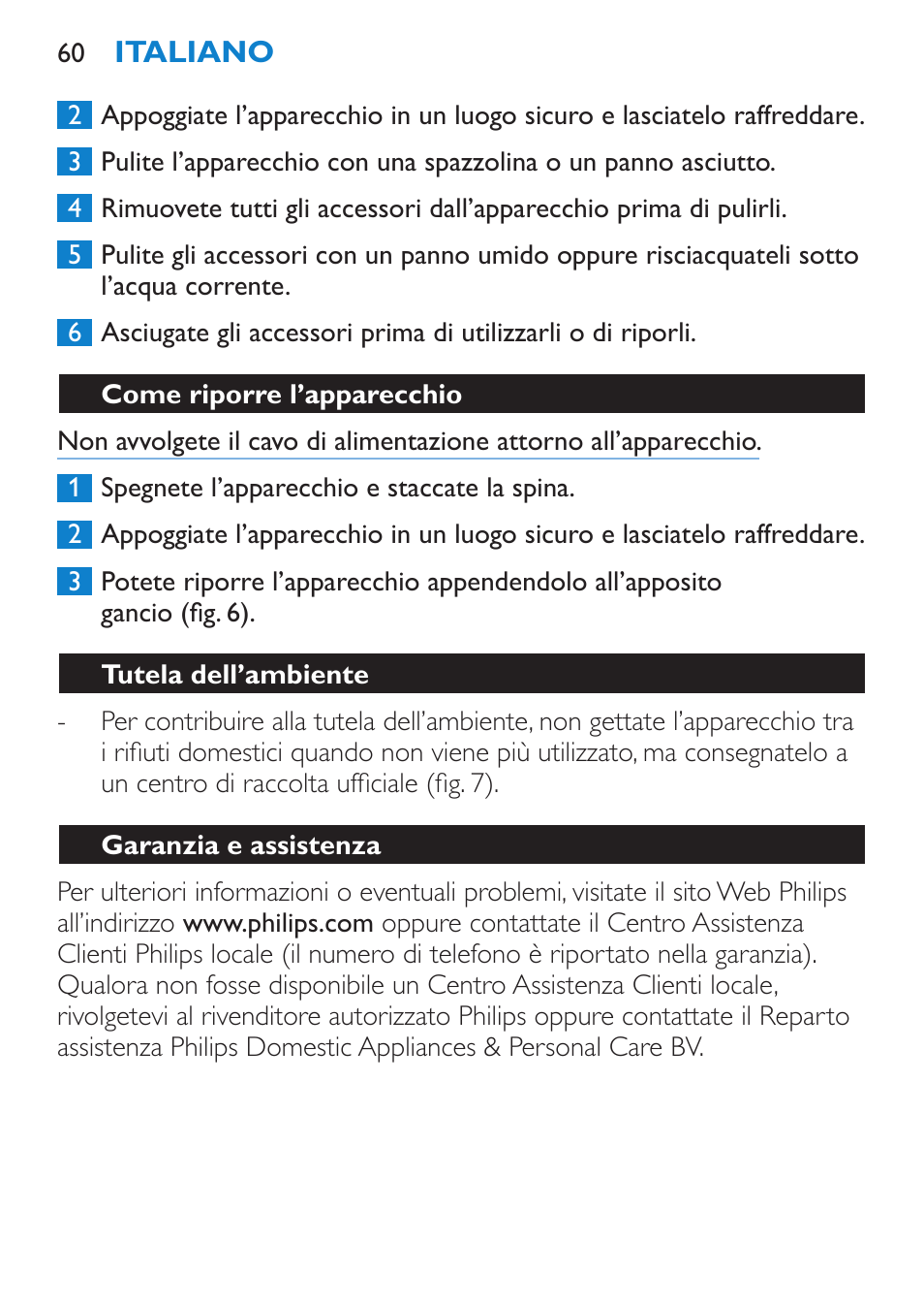 Come riporre l’apparecchio, Tutela dell’ambiente, Garanzia e assistenza | Risoluzione dei guasti | Philips Salon Airstylist Essential Brosse soufflante User Manual | Page 60 / 100