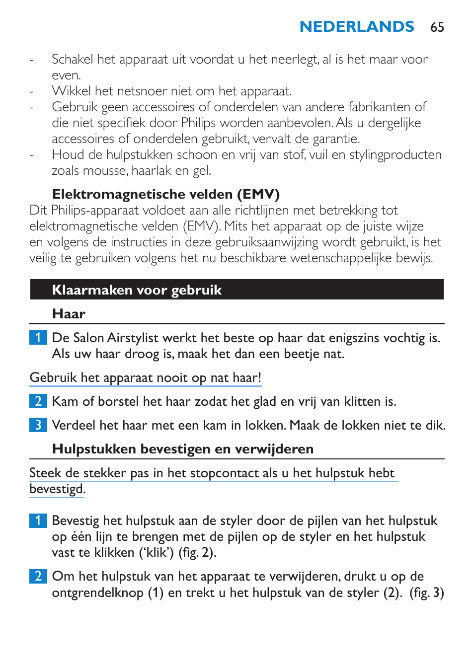 Elektromagnetische velden (emv), Klaarmaken voor gebruik, Haar | Hulpstukken bevestigen en verwijderen | Philips Salon Airstylist Essential Brosse soufflante User Manual | Page 65 / 100