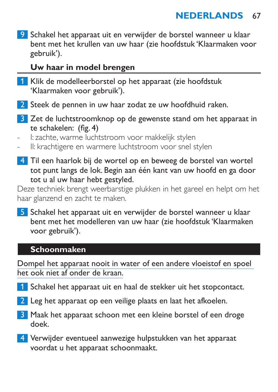 Uw haar in model brengen, Schoonmaken | Philips Salon Airstylist Essential Brosse soufflante User Manual | Page 67 / 100