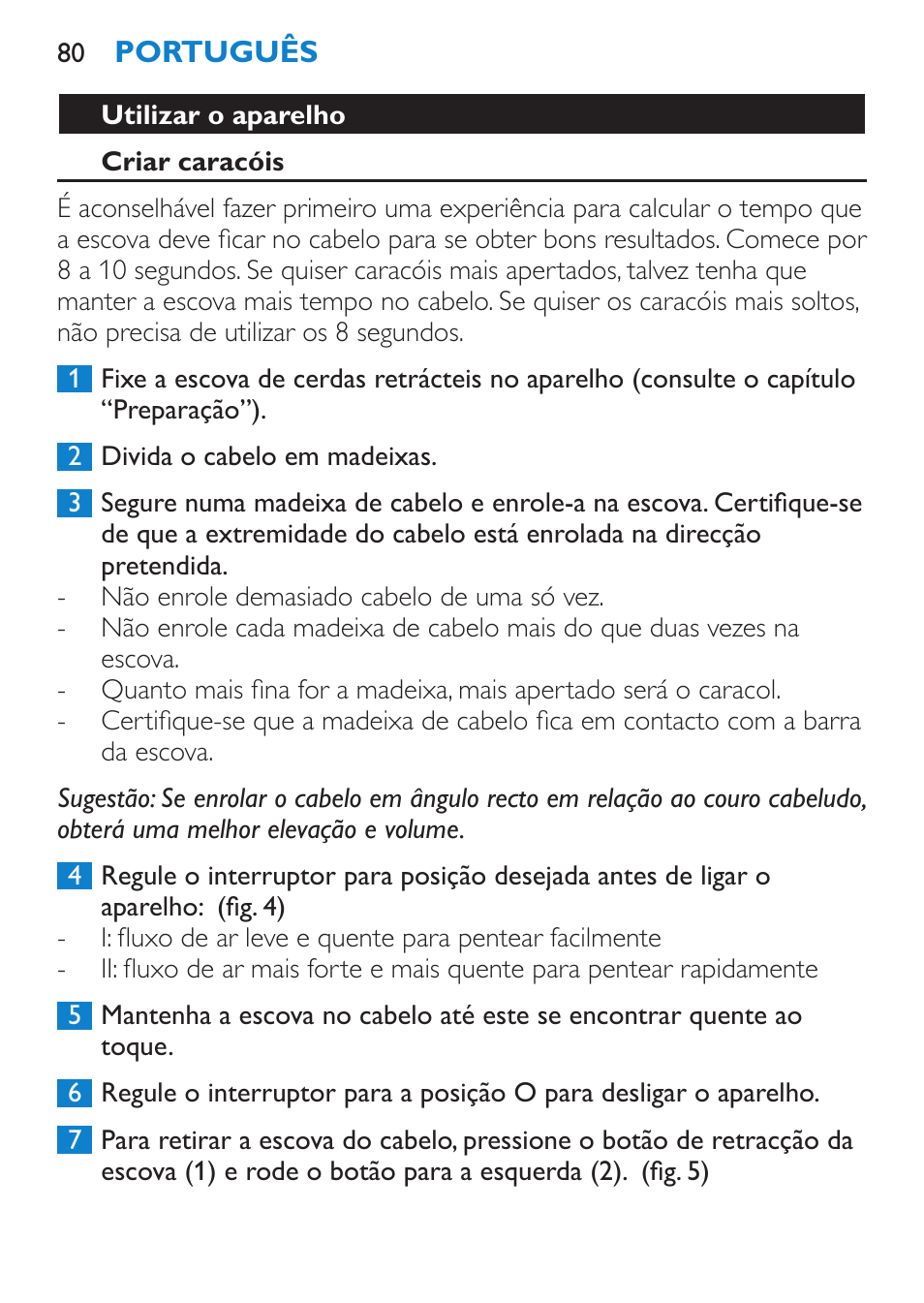 Utilizar o aparelho, Criar caracóis | Philips Salon Airstylist Essential Brosse soufflante User Manual | Page 80 / 100