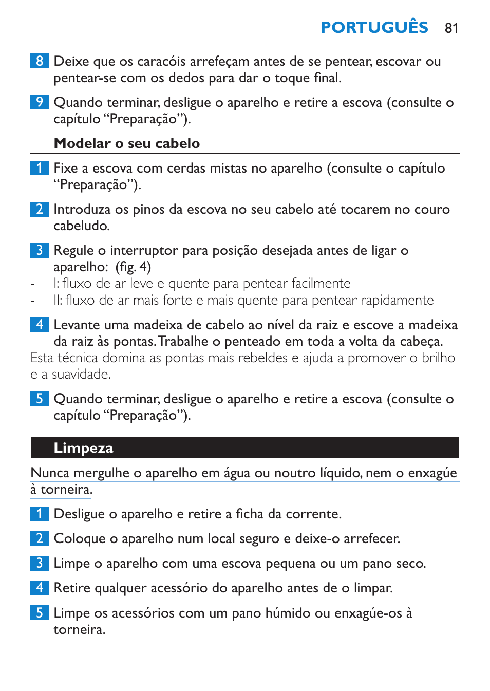 Modelar o seu cabelo, Limpeza | Philips Salon Airstylist Essential Brosse soufflante User Manual | Page 81 / 100