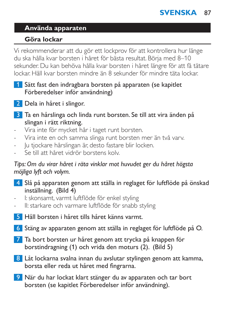 Använda apparaten, Göra lockar | Philips Salon Airstylist Essential Brosse soufflante User Manual | Page 87 / 100