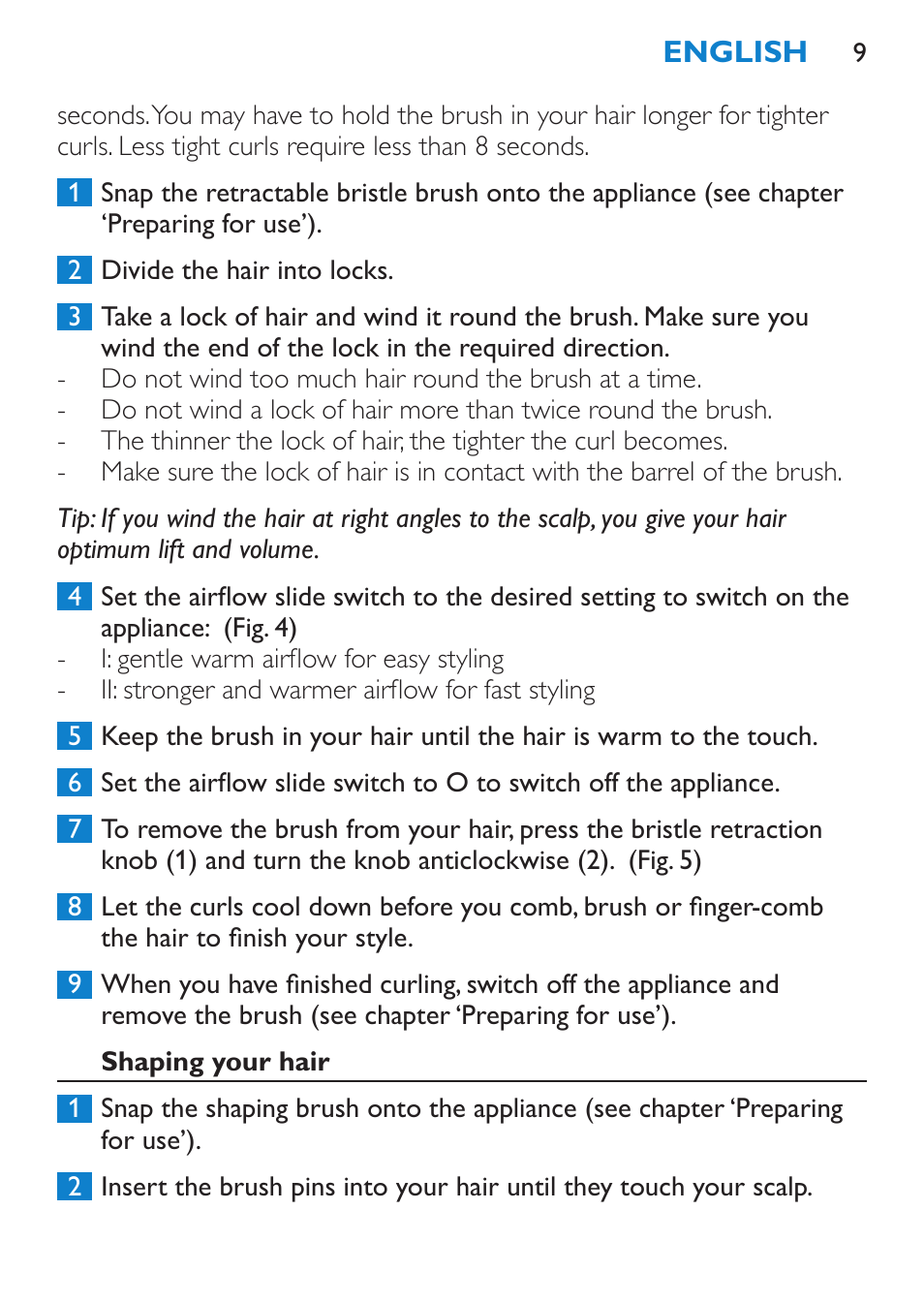 Shaping your hair | Philips Salon Airstylist Essential Brosse soufflante User Manual | Page 9 / 100