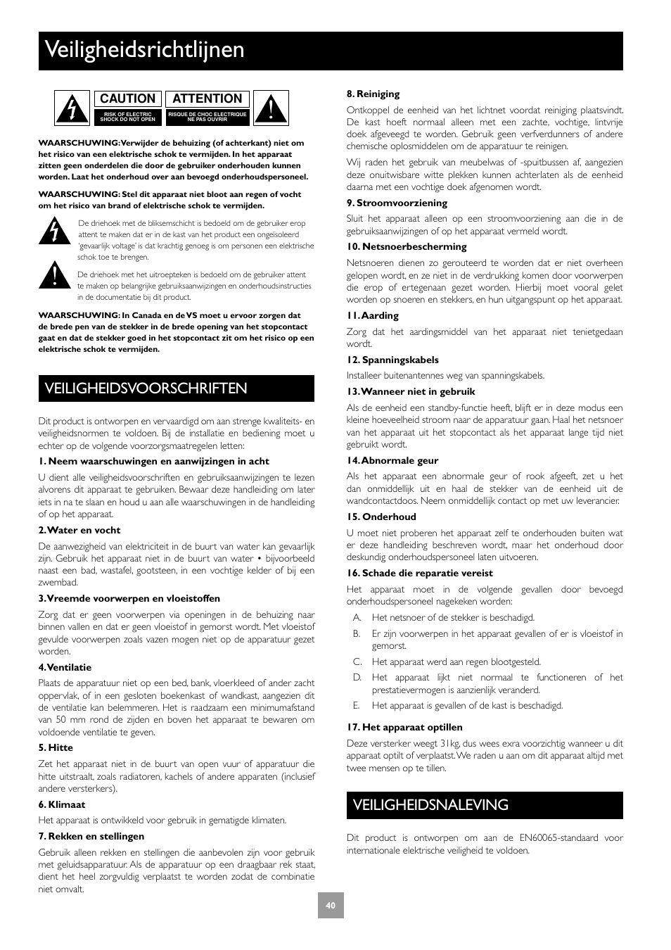 Veiligheidsrichtlijnen, Veiligheidsvoorschriften, Veiligheidsnaleving | 40 veiligheidsnaleving, Attention caution | Arcam Multichannel Power Amplifier User Manual | Page 40 / 52