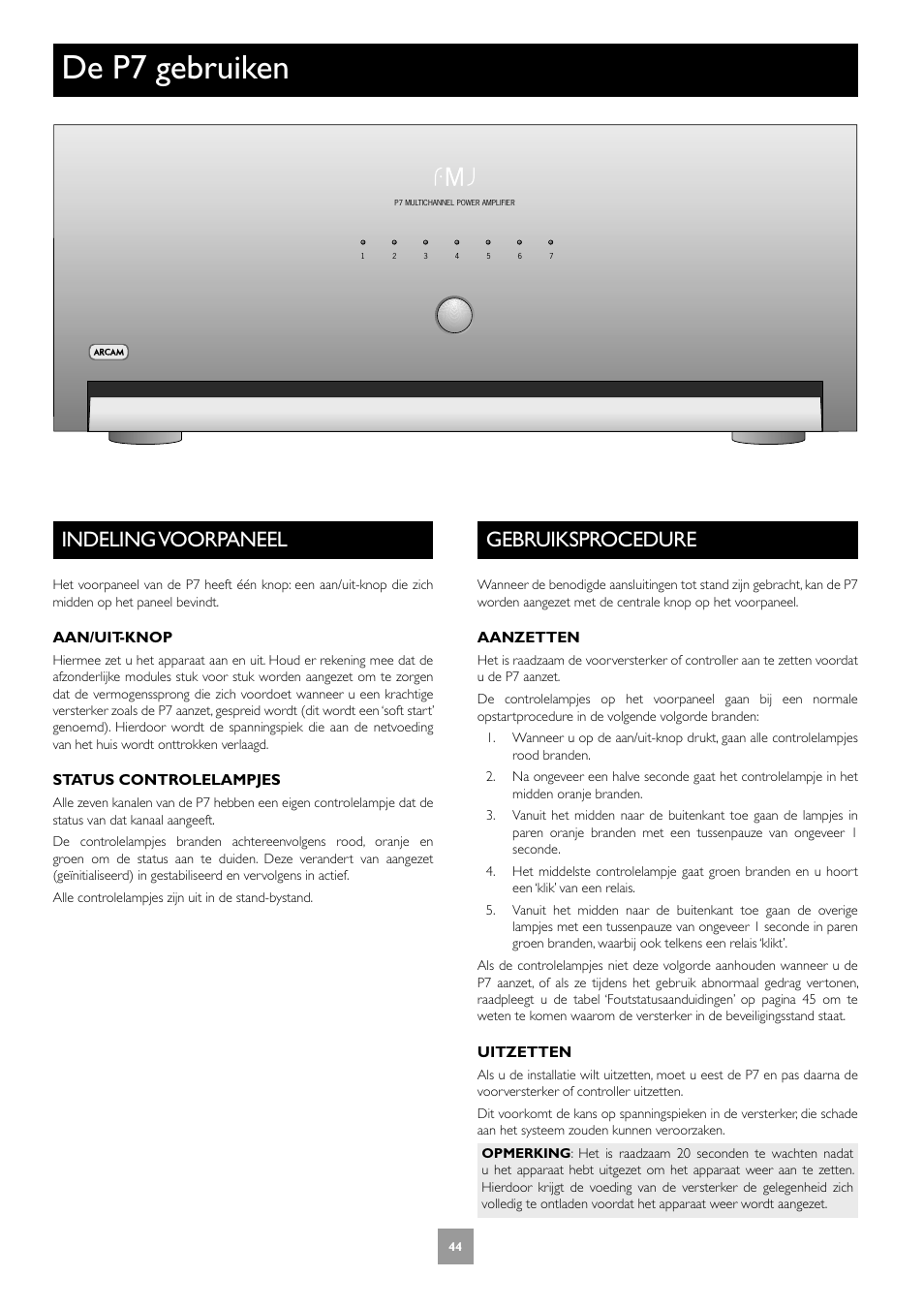 De p7 gebruiken, Indeling voorpaneel, Gebruiksprocedure | 44 gebruiksprocedure | Arcam Multichannel Power Amplifier User Manual | Page 44 / 52