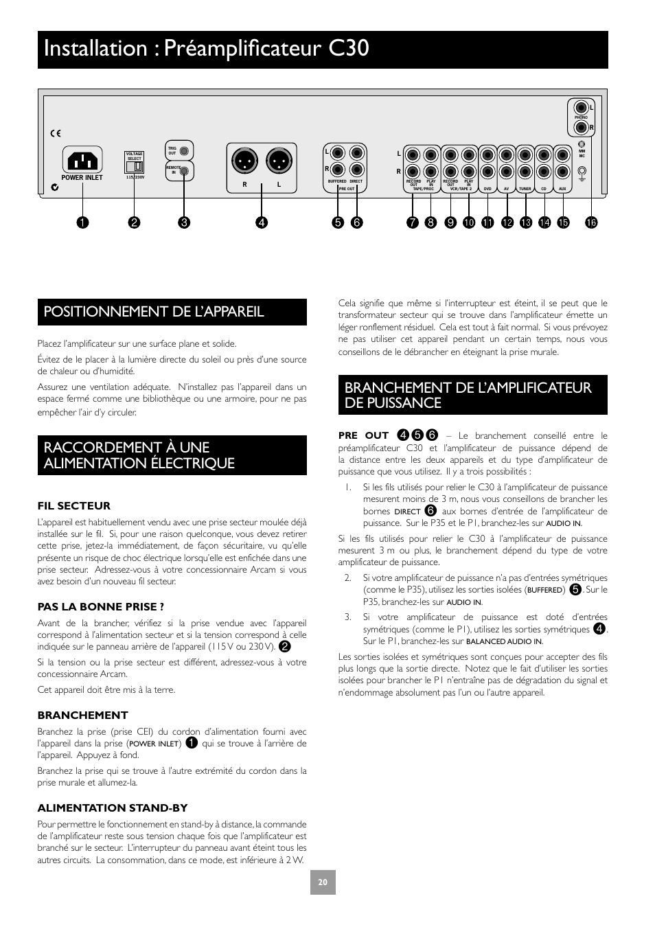 Installation : préamplificateur c30, Positionnement de l’appareil, Raccordement à une alimentation électrique | Branchement de l’amplificateur de puissance, 20 raccordement à une alimentation électrique, 20 branchement de l’amplificateur de puissance, Fil secteur, Pas la bonne prise, Branchement, Alimentation stand-by | Arcam Power Amplifier P1 User Manual | Page 20 / 52