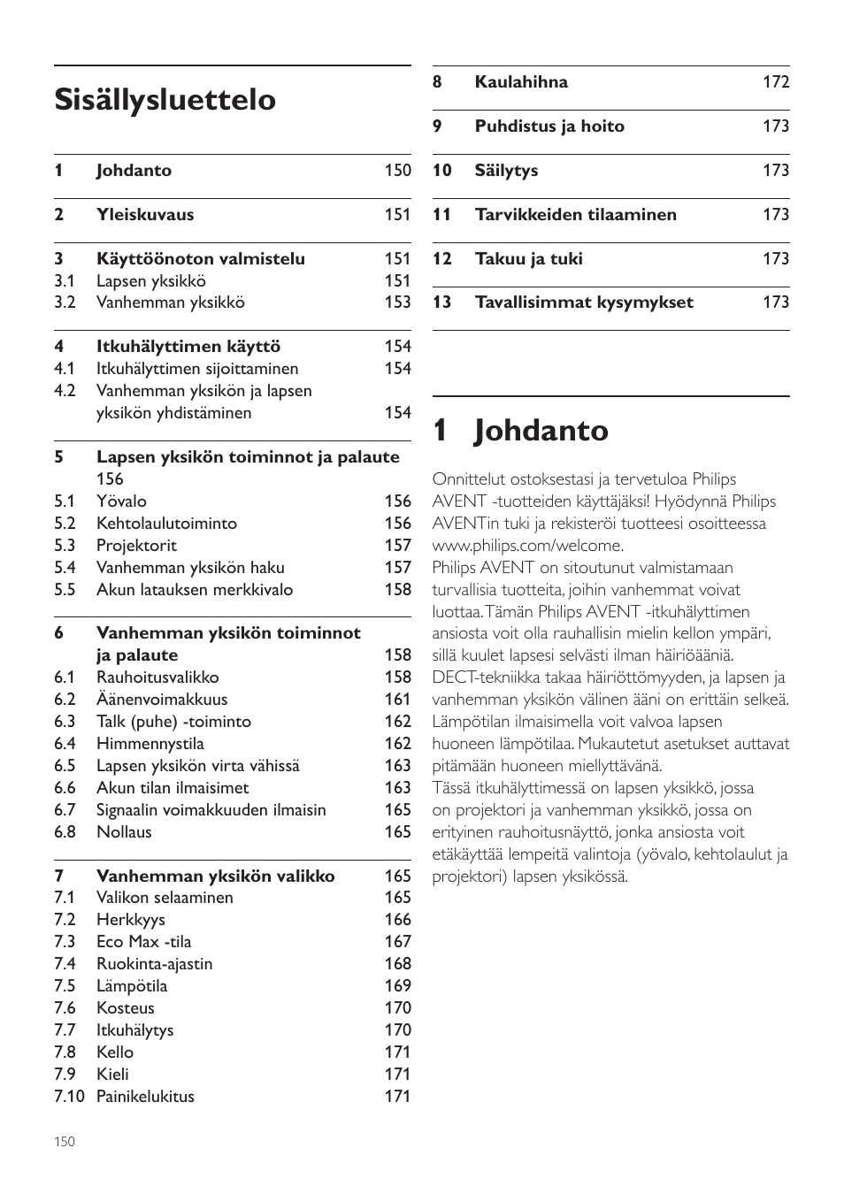 Suomi, Käyttöopas, 1 johdanto | Sisällysluettelo | Philips AVENT Écoute-bébé DECT User Manual | Page 150 / 400