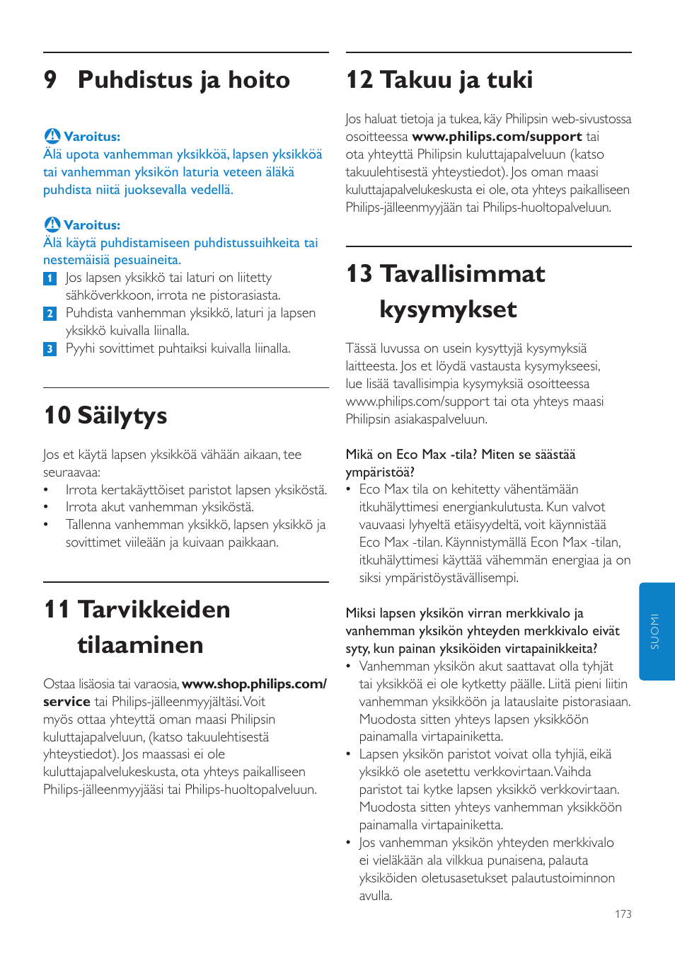 Puhdistus ja hoito, 10 säilytys, 11 tarvikkeiden tilaaminen | 12 takuu ja tuki, 13 tavallisimmat kysymykset, 9 puhdistus ja hoito | Philips AVENT Écoute-bébé DECT User Manual | Page 173 / 400