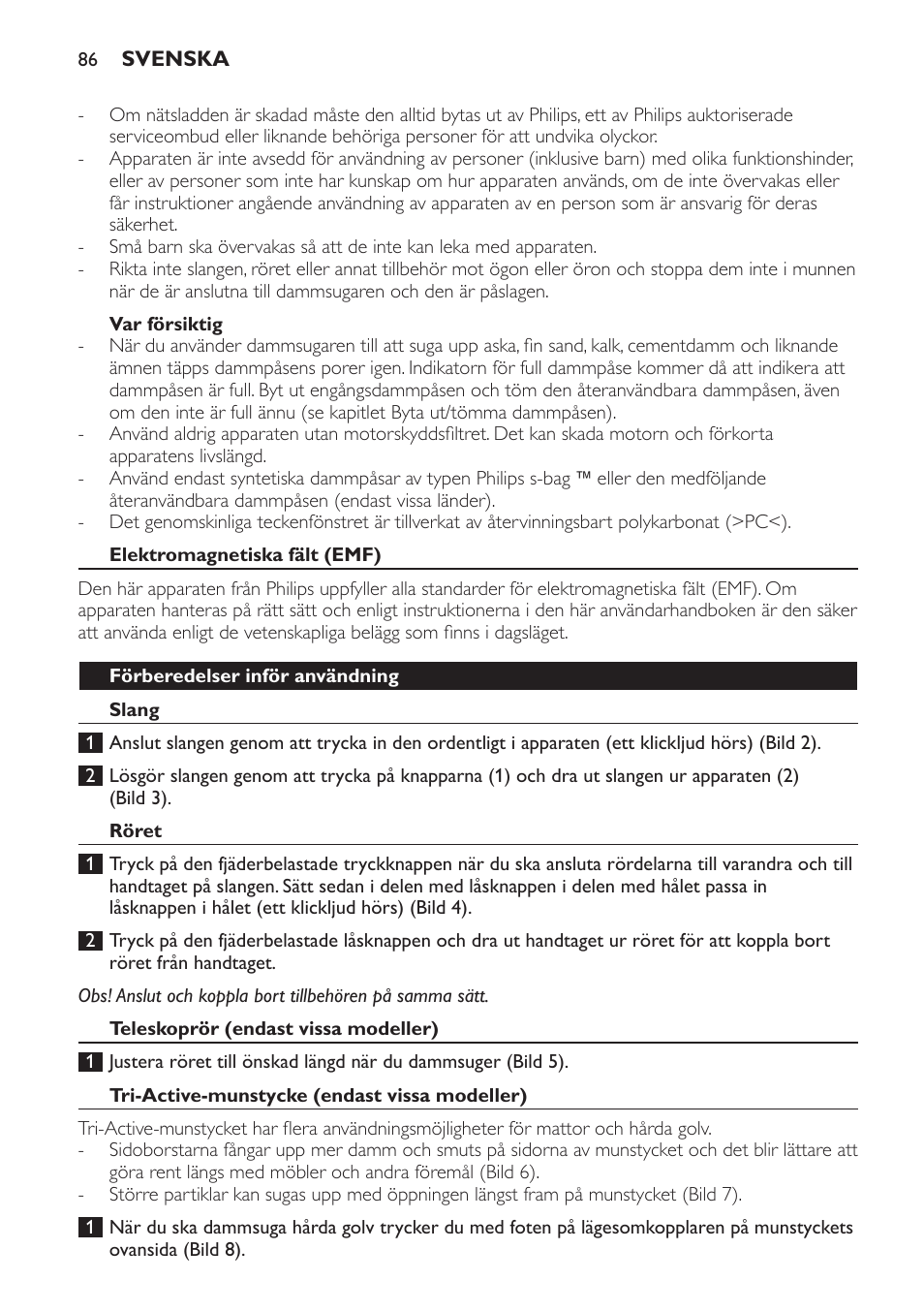 Var försiktig, Elektromagnetiska fält (emf), Förberedelser inför användning | Slang, Röret, Teleskoprör (endast vissa modeller), Tri-active-munstycke (endast vissa modeller) | Philips Jewel Aspirateur avec sac User Manual | Page 86 / 104
