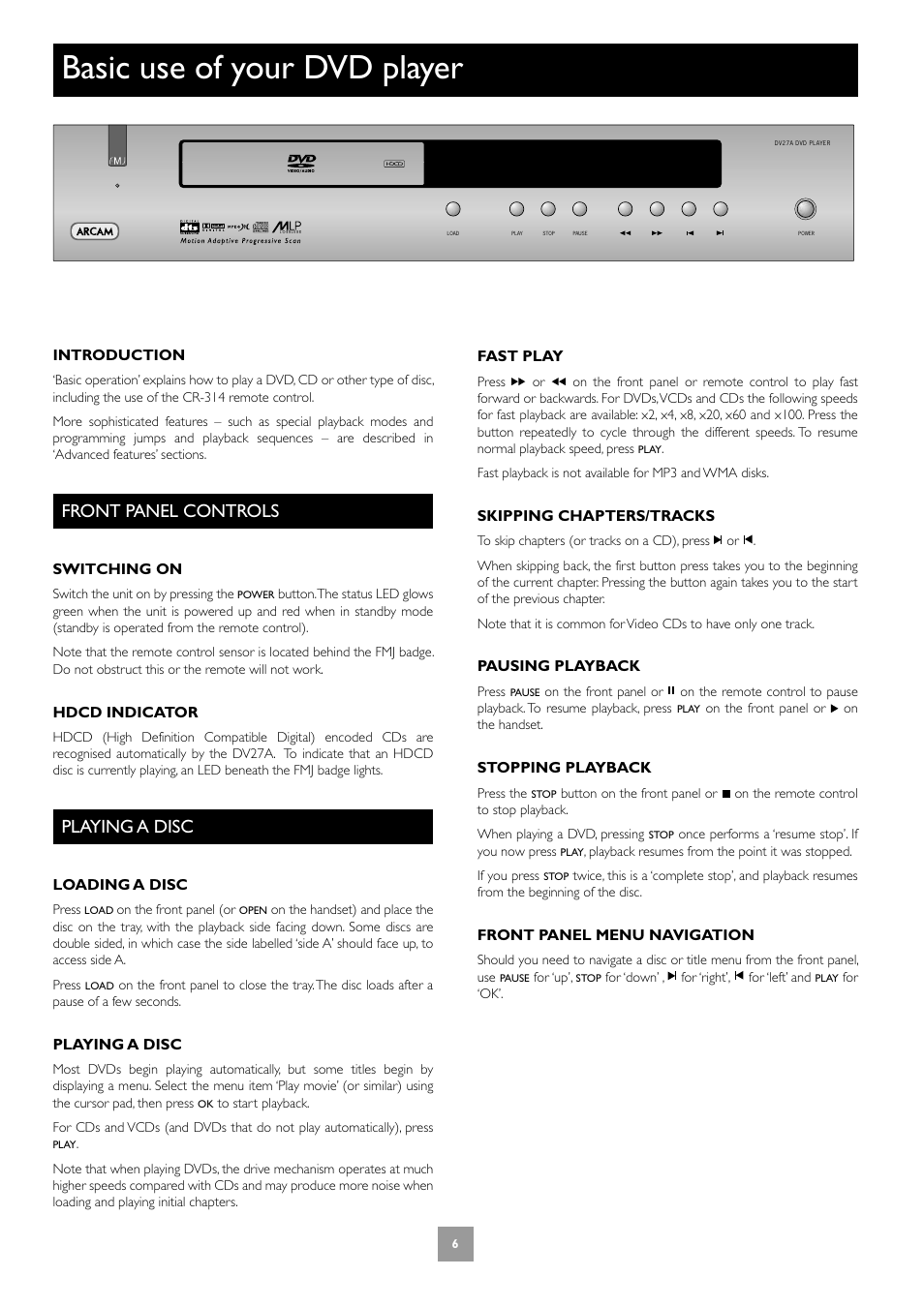 Basic use of your dvd player, Front panel controls, Playing a disc | 6 playing a disc | Arcam DV27A User Manual | Page 6 / 100