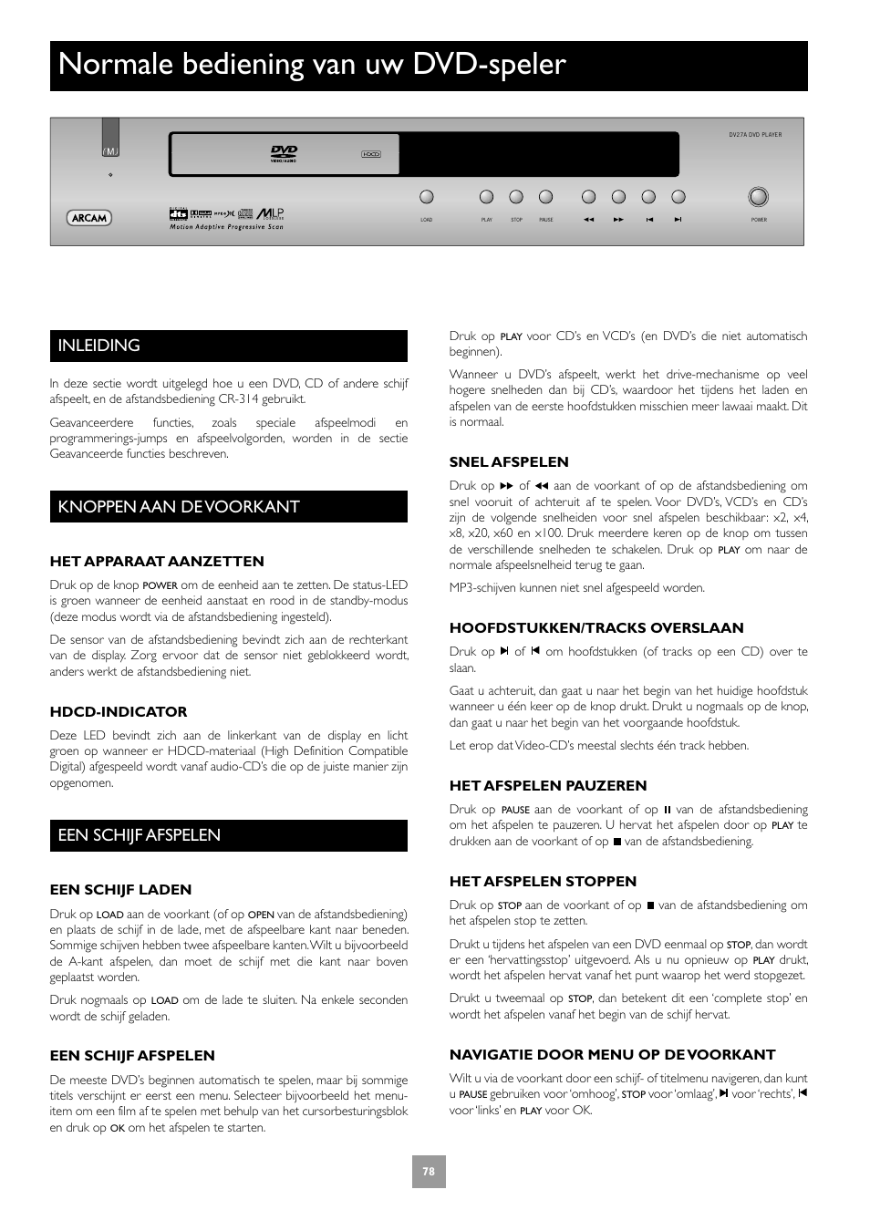 Normale bediening van uw dvd-speler, Inleiding, Knoppen aan de voorkant | Een schijf afspelen, 78 knoppen aan de voorkant, 78 een schijf afspelen | Arcam DV27A User Manual | Page 78 / 100