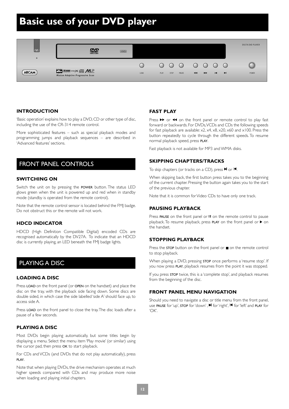 Basic use of your dvd player, Front panel controls, Playing a disc | 12 playing a disc | Arcam Progressive scan DVD player DV27A User Manual | Page 12 / 23