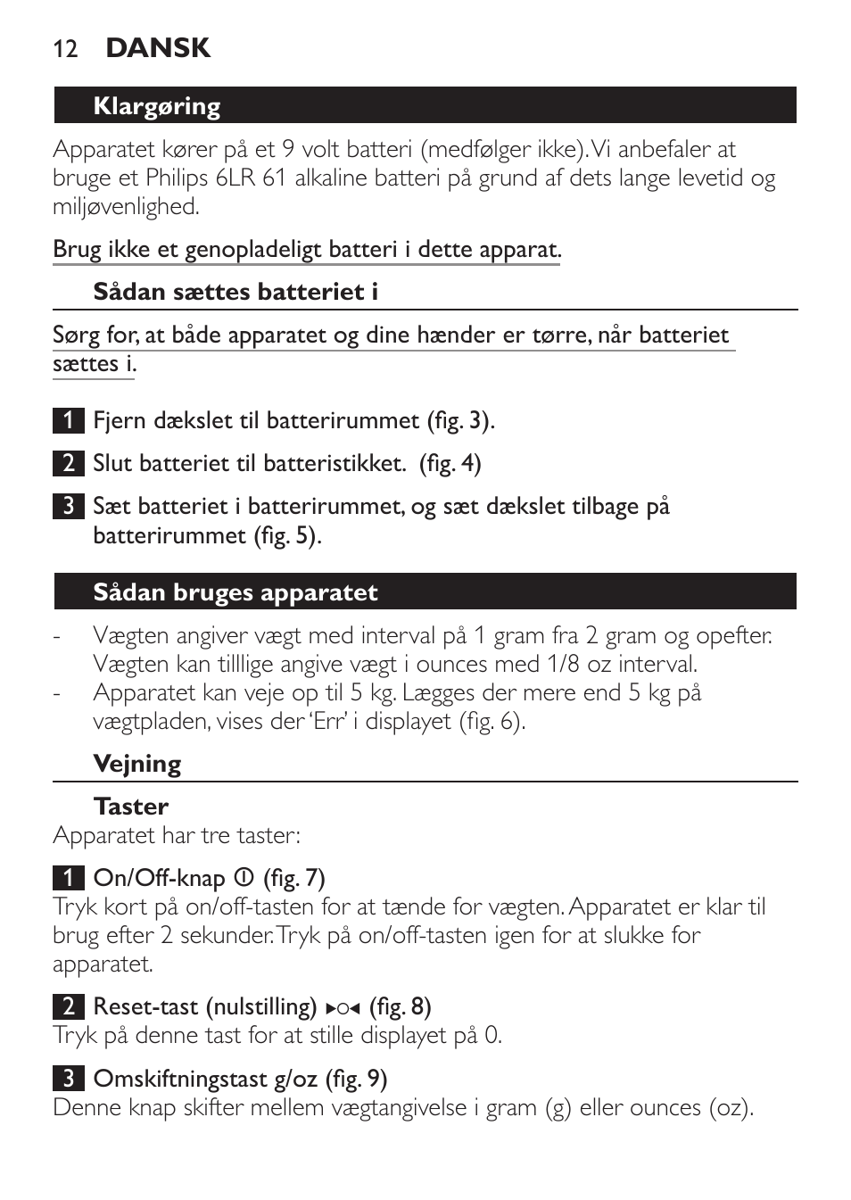 Klargøring, Sådan sættes batteriet i, Sådan bruges apparatet | Vejning, Taster | Philips Balance de cuisine User Manual | Page 12 / 82