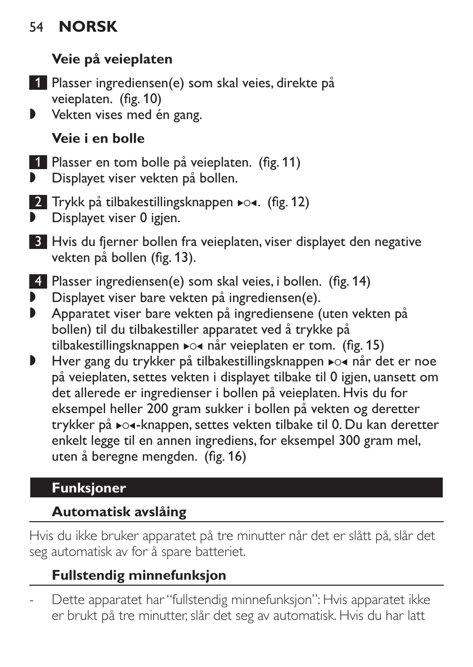 Veie på veieplaten, Veie i en bolle, Funksjoner | Automatisk avslåing, Fullstendig minnefunksjon | Philips Balance de cuisine User Manual | Page 54 / 82