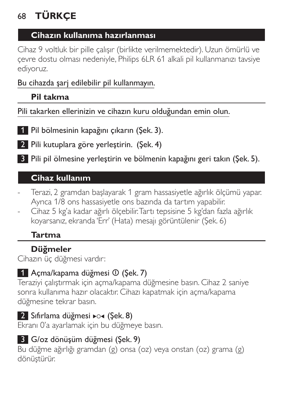 Cihazın kullanıma hazırlanması, Pil takma, Cihaz kullanım | Tartma, Düğmeler | Philips Balance de cuisine User Manual | Page 68 / 82