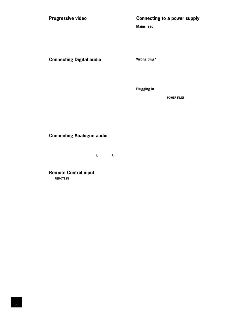 Progressive video, Connecting digital audio, Connecting analogue audio | Remote control input, Connecting to a power supply, 6 connecting digital audio, 6 connecting analogue audio, 6 remote control input, 6 connecting to a power supply | Arcam DV78 User Manual | Page 6 / 100