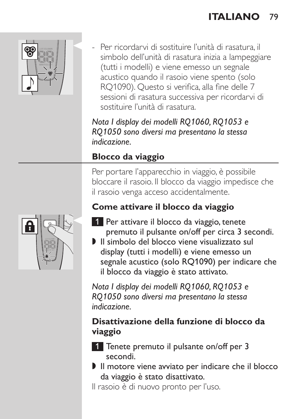 Blocco da viaggio, Come attivare il blocco da viaggio, Disattivazione della funzione di blocco da viaggio | Philips Rasoir électrique User Manual | Page 77 / 140
