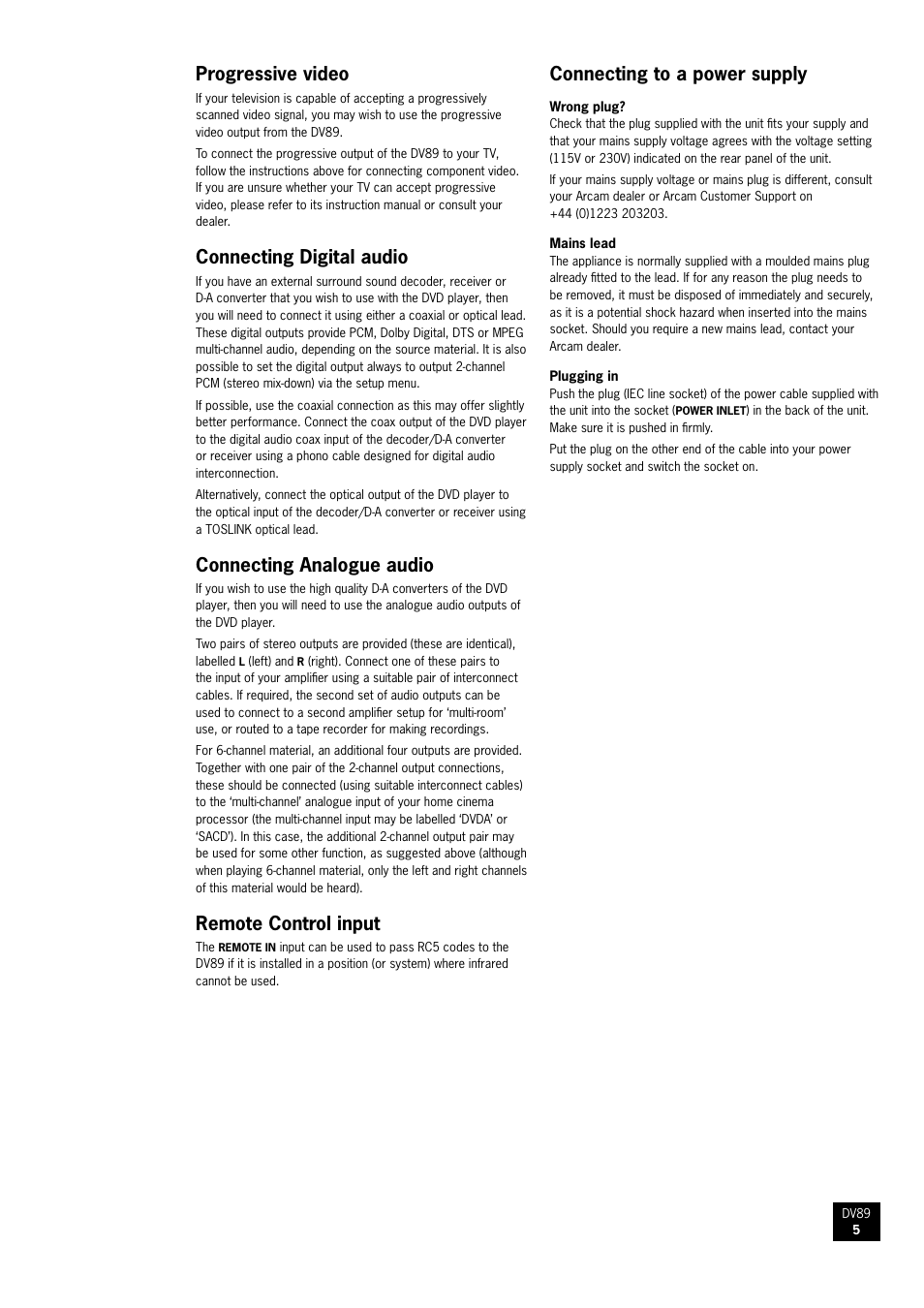 Progressive video, Connecting digital audio, Connecting analogue audio | Remote control input, Connecting to a power supply | Arcam DV89 DVD player User Manual | Page 5 / 24