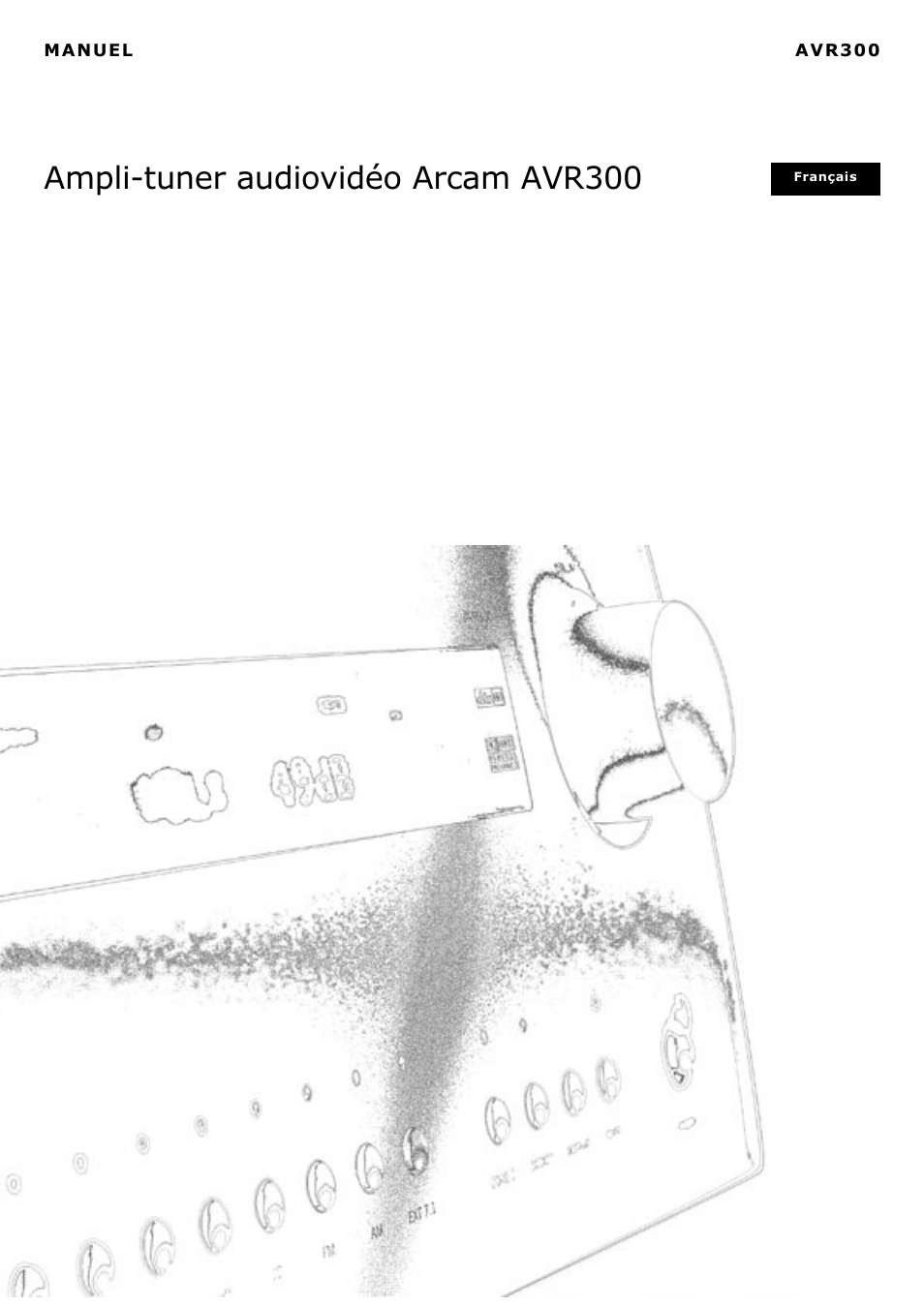 Ampli-tuner audiovidéo arcam avr300 | Arcam surround sound receiver AVR300 User Manual | Page 47 / 160