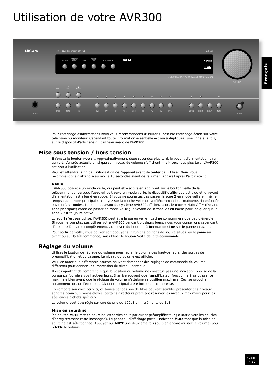 Utilisation de votre avr300, Mise sous tension / hors tension, Réglage du volume | F-19, F-19 réglage du volume, Veille, Mise en sourdine | Arcam surround sound receiver AVR300 User Manual | Page 65 / 160