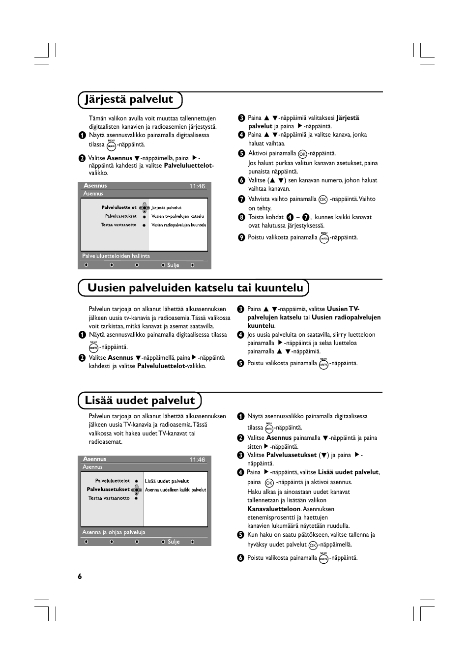 Lisää uudet palvelut | Philips Téléviseur écran plat numérique à écran large User Manual | Page 108 / 144