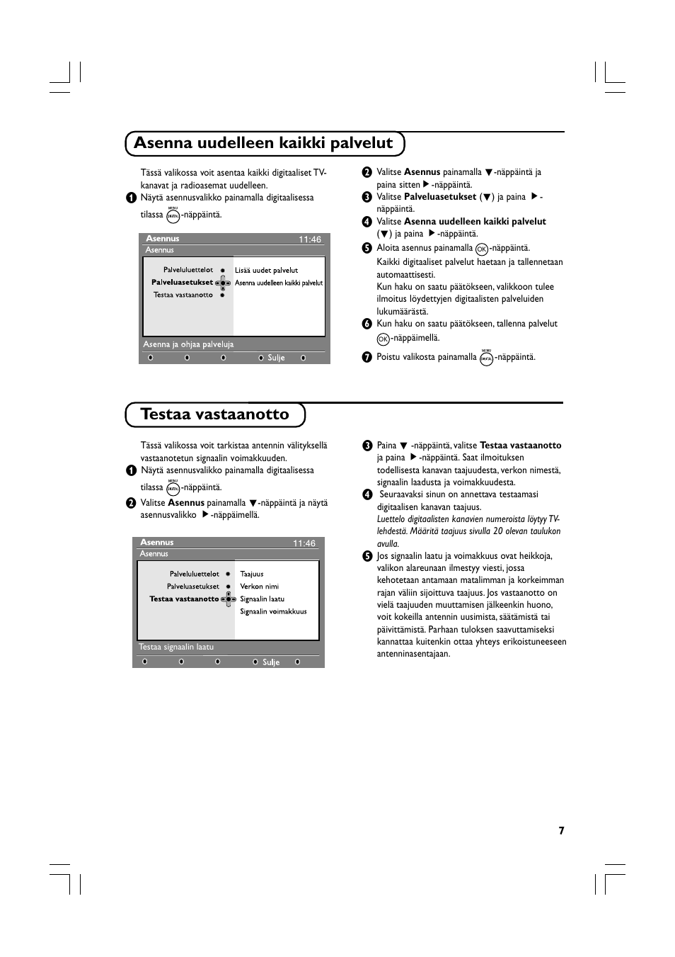 Asenna uudelleen kaikki palvelut, Testaa vastaanotto | Philips Téléviseur écran plat numérique à écran large User Manual | Page 109 / 144