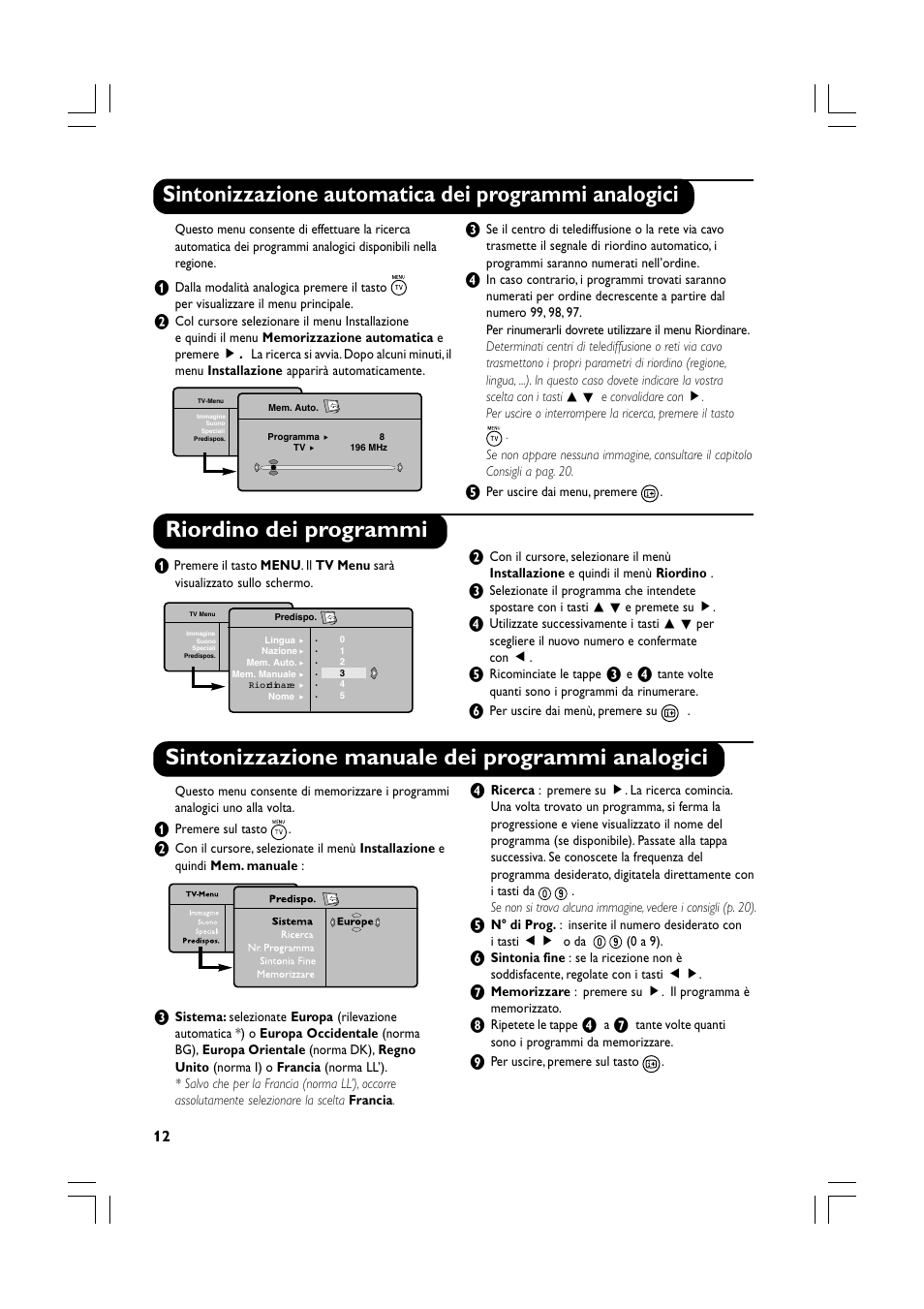 Sintonizzazione automatica dei programmi analogici, Sintonizzazione manuale dei programmi analogici, Riordino dei programmi | Philips Téléviseur écran plat numérique à écran large User Manual | Page 74 / 144