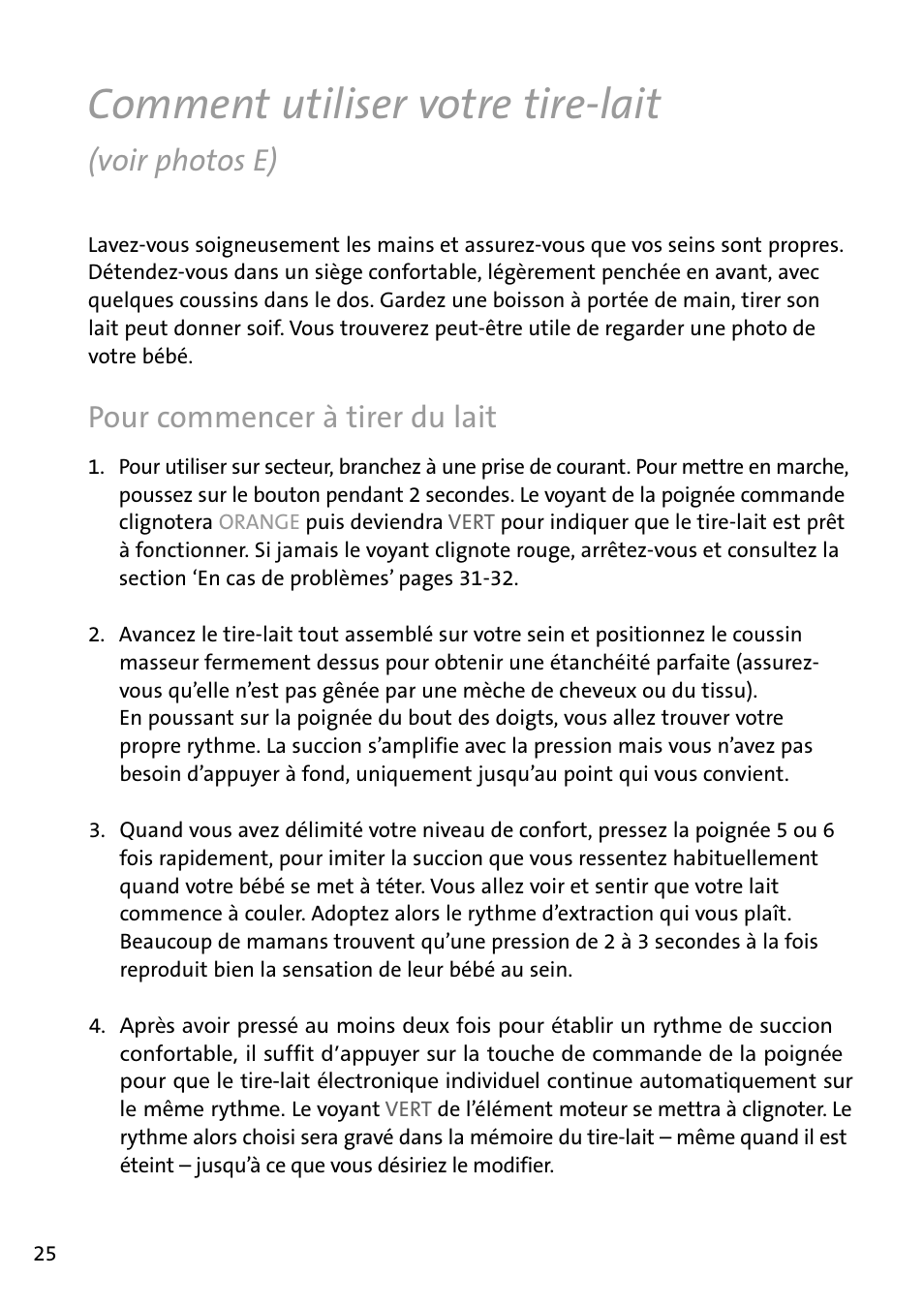 Comment utiliser votre tire-lait, Voir photos e), Pour­commencer­à­tirer­du­lait | Philips AVENT Tire-lait électronique User Manual | Page 22 / 54