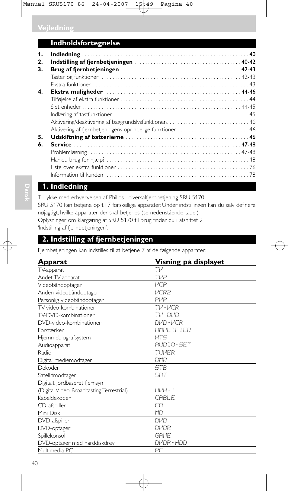 Indholdsfortegnelse, Indledning, Indstilling af fjernbetjeningen | Apparat visning på displayet, Vejledning | Philips Télécommande universelle User Manual | Page 40 / 80