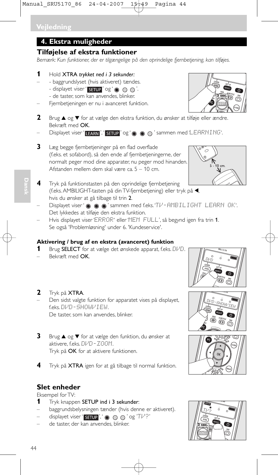 Ekstra muligheder tilføjelse af ekstra funktioner, Slet enheder, Vejledning | Philips Télécommande universelle User Manual | Page 44 / 80