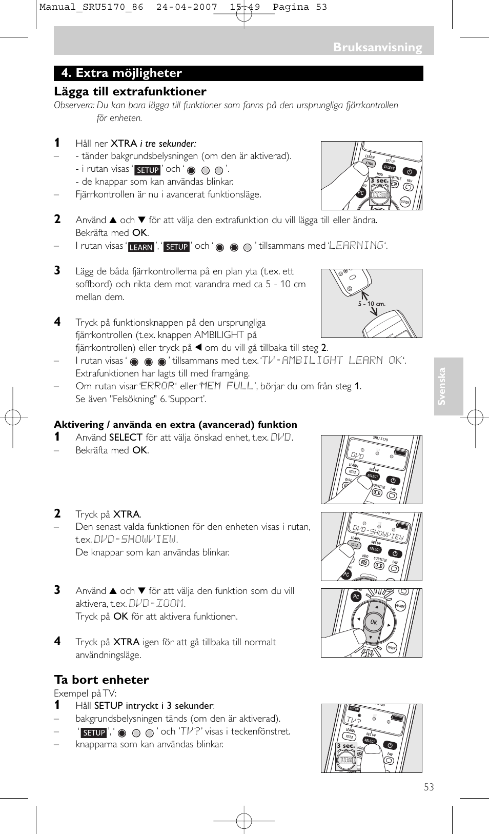 Extra möjligheter lägga till extrafunktioner, Ta bort enheter, Bruksanvisning | Philips Télécommande universelle User Manual | Page 53 / 80