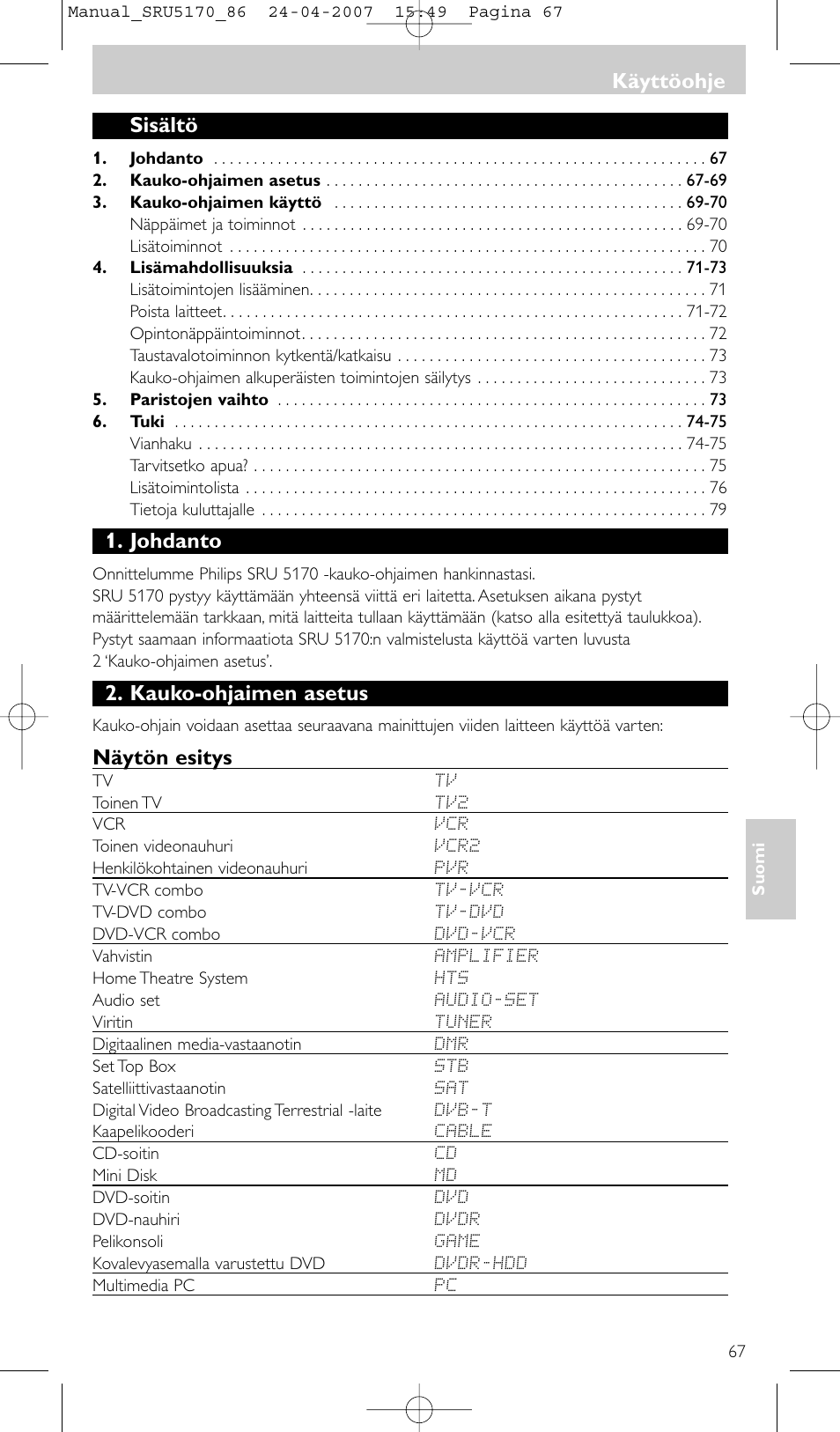 Sisältö, Johdanto, Kauko-ohjaimen asetus | Näytön esitys, Käyttöohje | Philips Télécommande universelle User Manual | Page 67 / 80