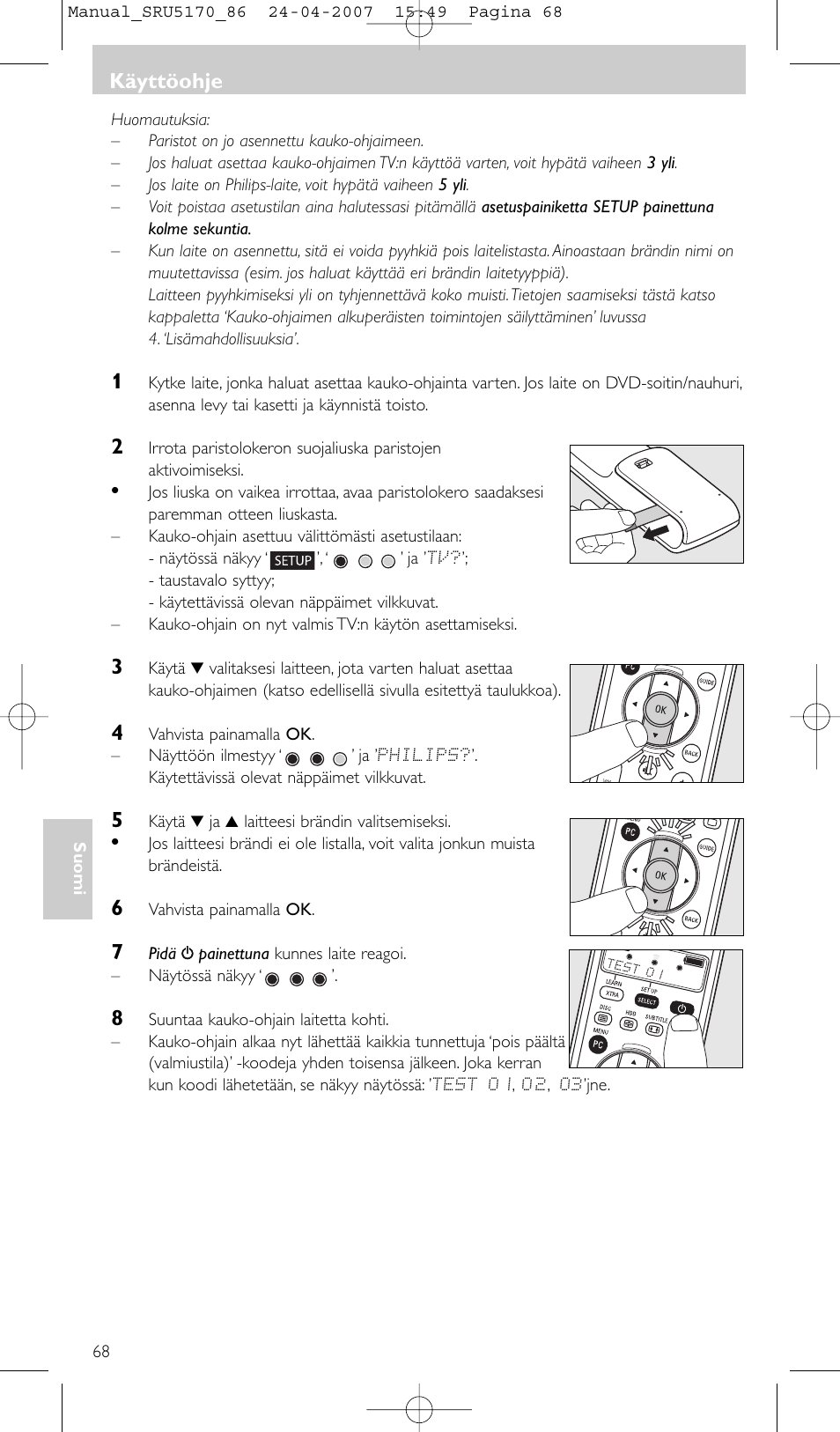 Käyttöohje | Philips Télécommande universelle User Manual | Page 68 / 80