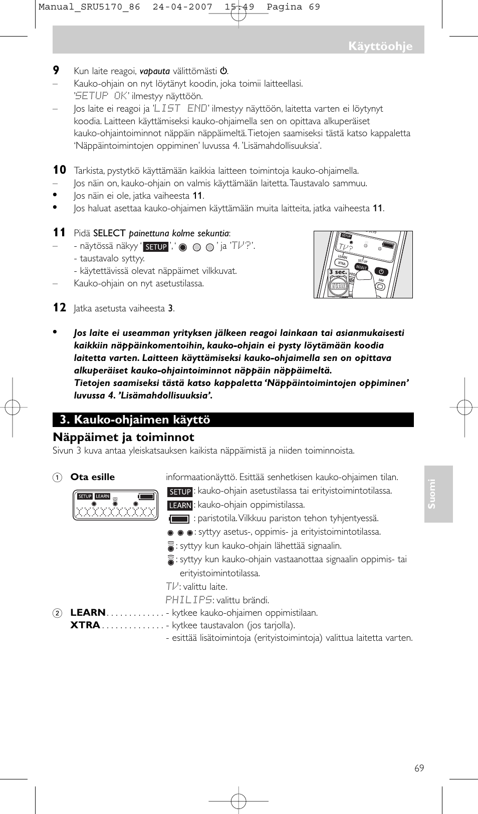 Kauko-ohjaimen käyttö näppäimet ja toiminnot, Käyttöohje | Philips Télécommande universelle User Manual | Page 69 / 80