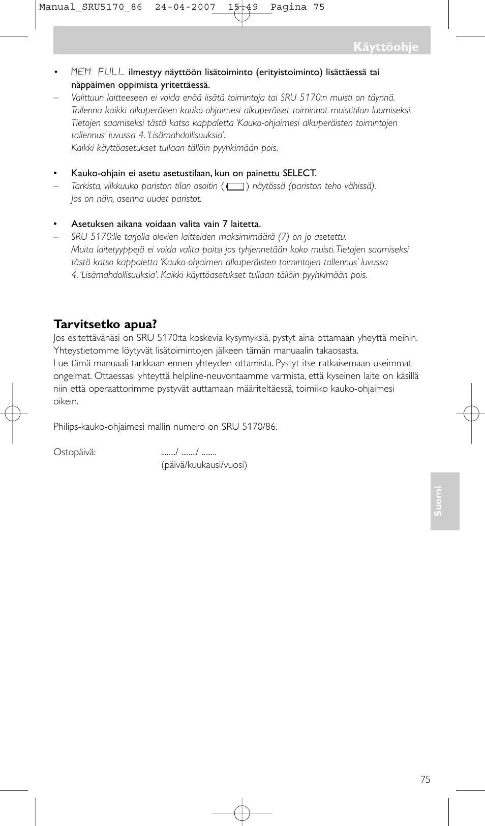 Tarvitsetko apua, Käyttöohje | Philips Télécommande universelle User Manual | Page 75 / 80
