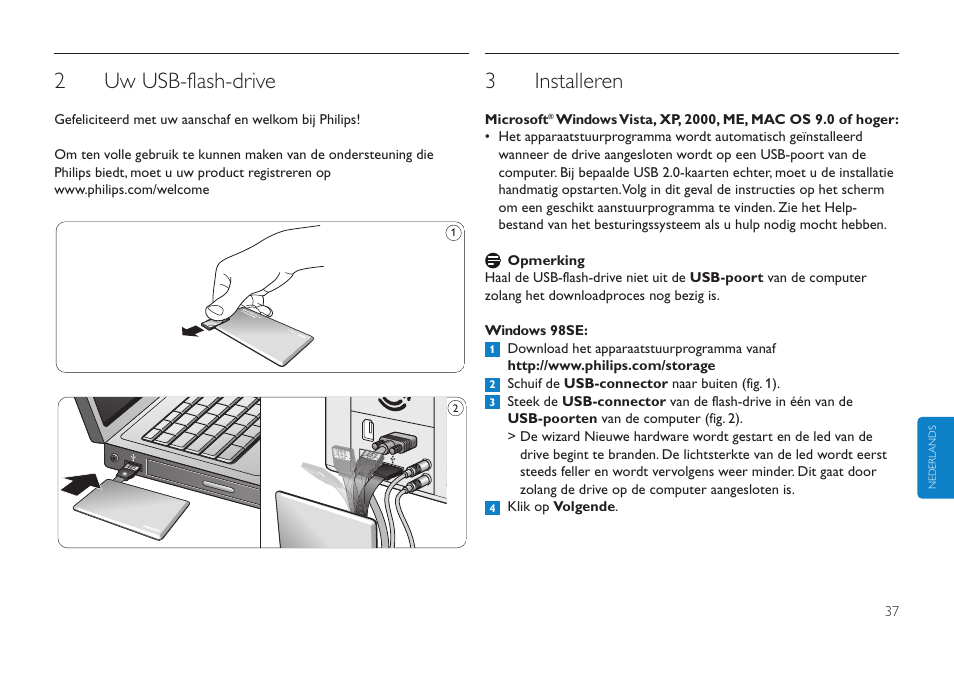 2uw usb-flash-drive, 3installeren | Philips Clé USB User Manual | Page 37 / 98