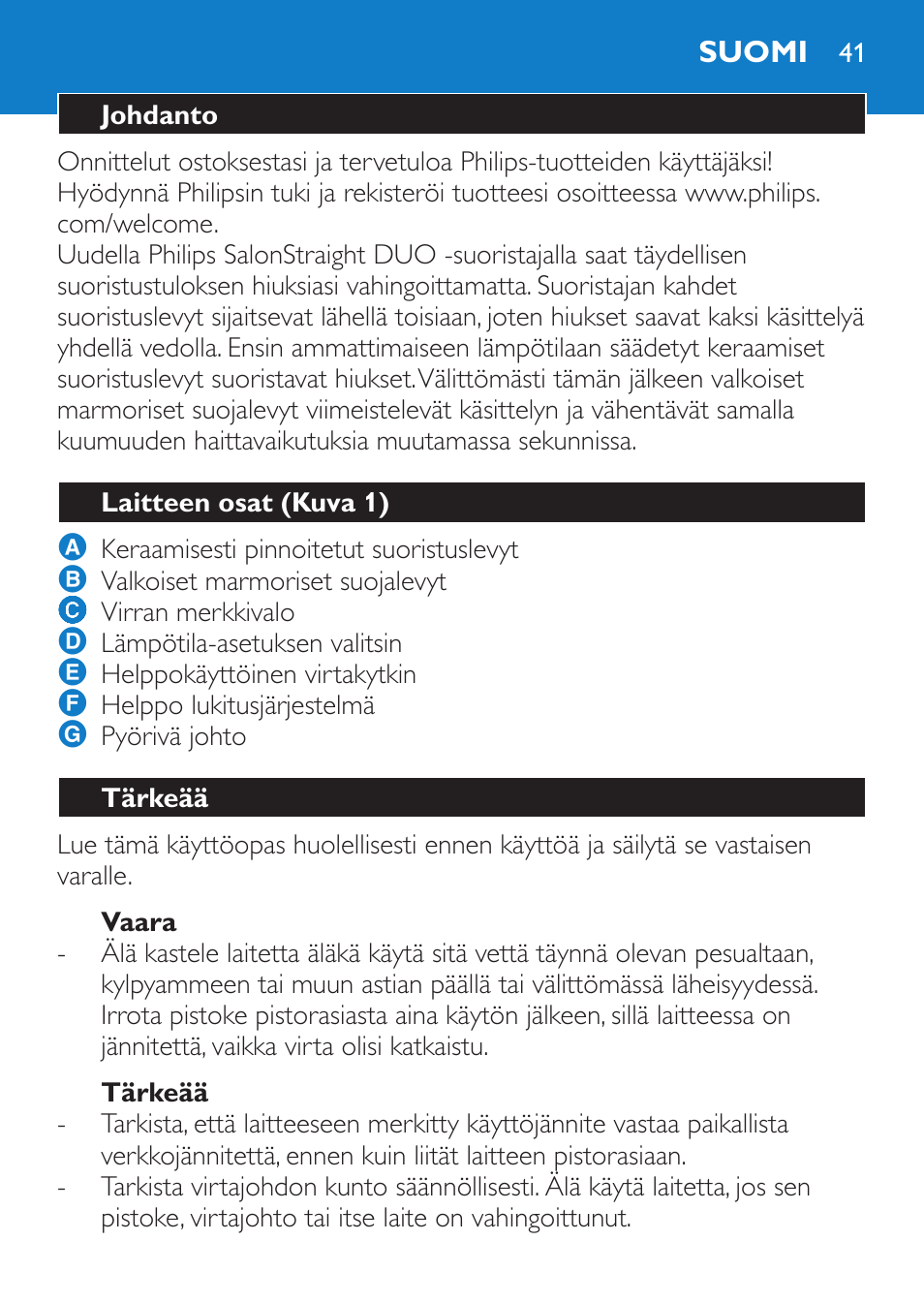 Vaara, Tärkeää, Suomi | Johdanto, Laitteen osat (kuva 1) | Philips SalonStraight DUO Lisseur User Manual | Page 41 / 96