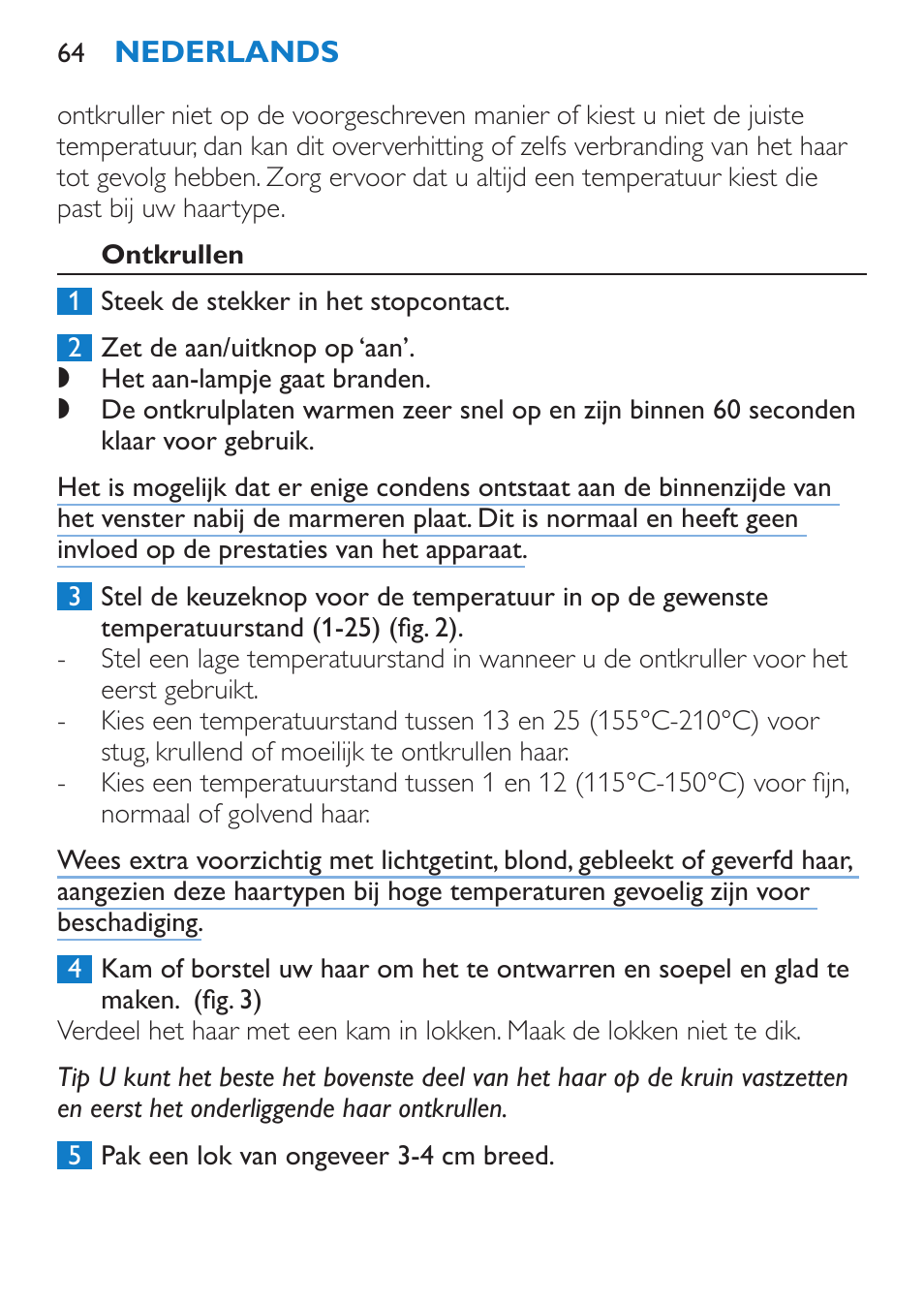 Ontkrullen | Philips SalonStraight DUO Lisseur User Manual | Page 64 / 96