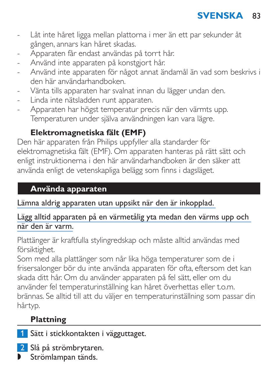 Elektromagnetiska fält (emf), Använda apparaten, Plattning | Philips SalonStraight DUO Lisseur User Manual | Page 83 / 96